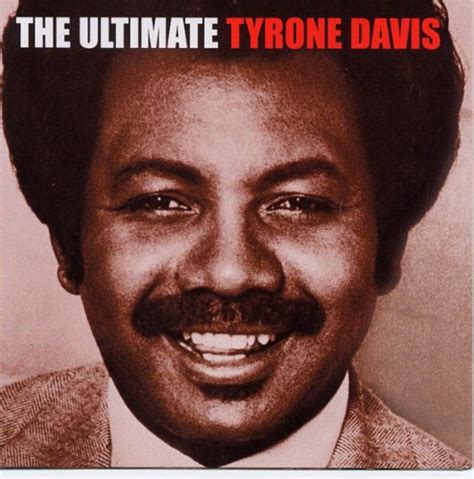 The Ultimate Tyrone Davis By Tyrone Davis On Amazon Music Unlimited