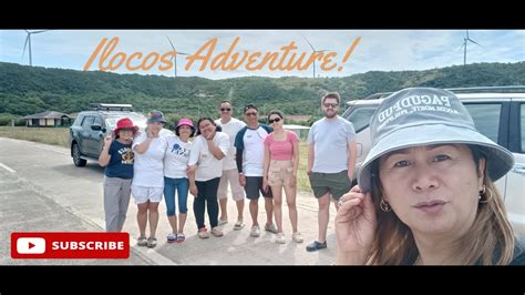 Ilocos Adventure Part 1 Youtube