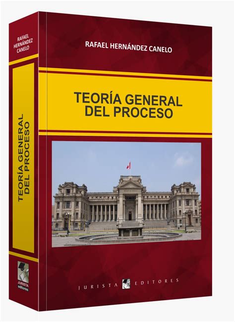 Teoría General Del Proceso Jurista Editores