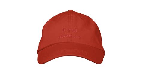 Its All About Me Cap Zazzle