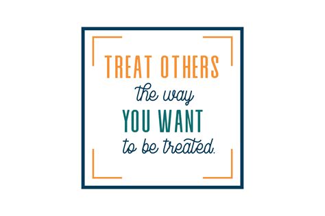 Treat Others The Way You Want To Be Treated Quote Svg Cut Gráfico Por