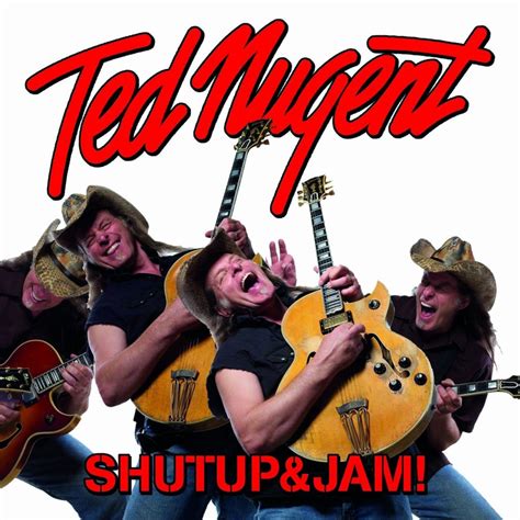 Ted Nugent Shut Up And Jam Frontiers Records Elmore Magazine