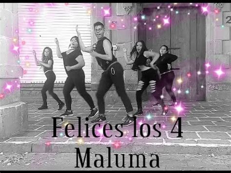 Y si con otro pasas el rato vamo' a ser feliz, vamo' a ser feliz felices los 4 yo te acepto el trato. Felices los 4 (ZUMBA) - Maluma - Oscar Reza - YouTube