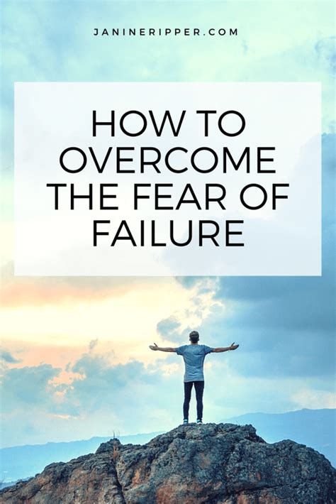 How To Overcome The Fear Of Failure Inspirational Quotes