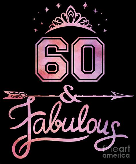 Women 60 Years Old And Fabulous Happy 60th Birthday Design Digital Art