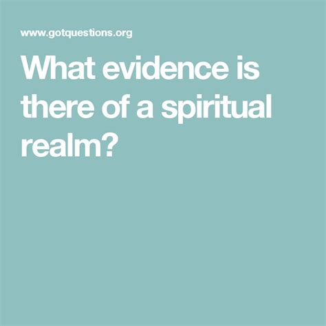 What Evidence Is There Of A Spiritual Realm Evidence Spirituality