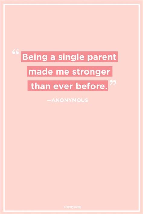 43 Best Single Mom Quotes Being A Single Mother Sayings