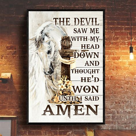Jesus Horse The Devil Thought Hed Won Until I Said Amen Poster