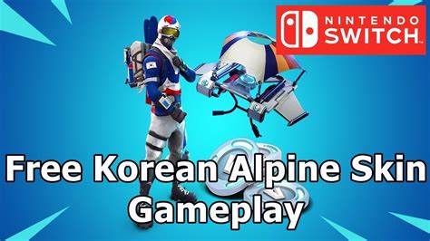Fortnite Free Korean Alpine Ace Gameplay Nintendo Switch Youtube