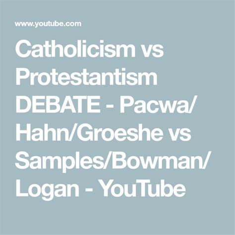 Catholicism Vs Protestantism Debate Pacwa Hahngroeshe Vs Samples