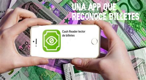 Haz transferencias, controla tus tarjetas de crédito, retira efectivo de cajeros automáticos, revisa tus gastos y más. Cash Reader, la app que reconoce los billetes - Ver Sin ...