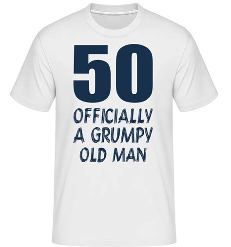 Officially Grumpy Old Man 50 · Shirtinator Männer T Shirt Shirtinator