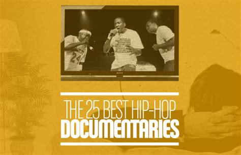 The 25 Best Hip Hop Documentaries Complex