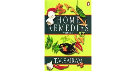 Home Remedies A Handbook Of Herbal Cures For Common Ailments By Tv