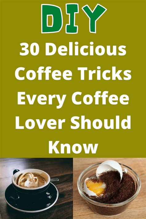 30 Delicious Coffee Tricks Every Coffee Lover Should Know Diy