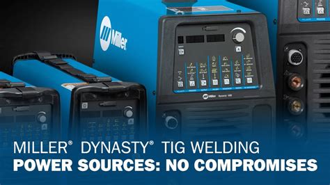 Miller Dynasty TIG Welding Power Sources No Compromises YouTube
