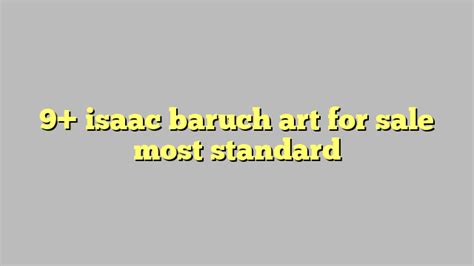 9 Isaac Baruch Art For Sale Most Standard Công Lý And Pháp Luật