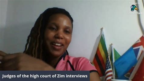Interviews Of Judges Of The High Court Of Zimbabwe Hear How They