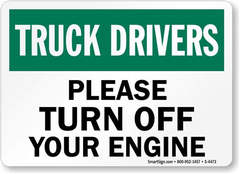 Truck Drivers Turn Off Your Engine Truck Sign Sku S 4473