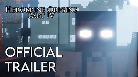 Herobrine Origins Part Iv Official Trailer Minecraft Film Youtube