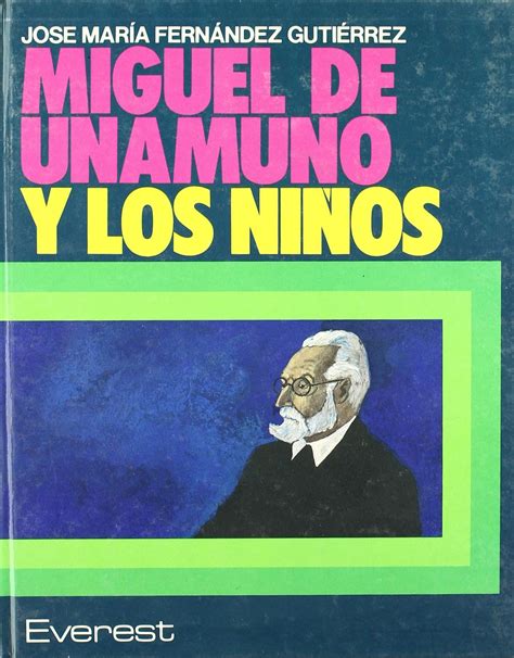 Miguel De Unamuno Poesias Y Poemas Infantiles Poesías Infantiles