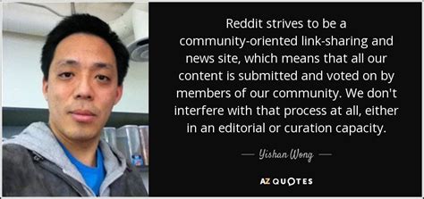 Yishan Wong Quote Reddit Strives To Be A Community Oriented Link