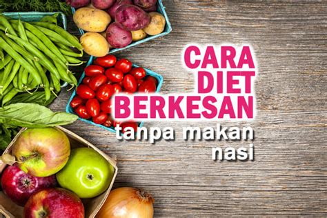 Cara Diet Berkesan Women Online Magazine