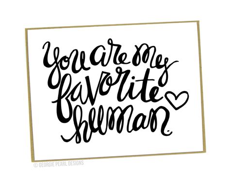 You Are My Favorite Human Anniversary By Georgiepearldesigns