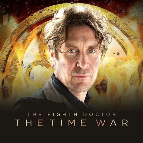 The Eighth Doctor The Time War Doctor Who The New Series Big Finish