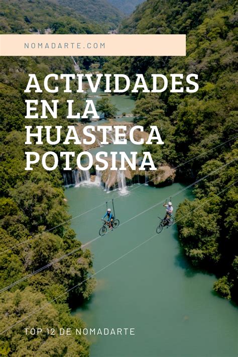 12 Actividades Para Hacer En La Huasteca Potosina Viajes En Mexico