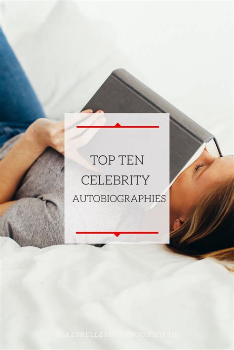 Top Ten Celebrity Autobiographies 2 Ellesbellesnotebook