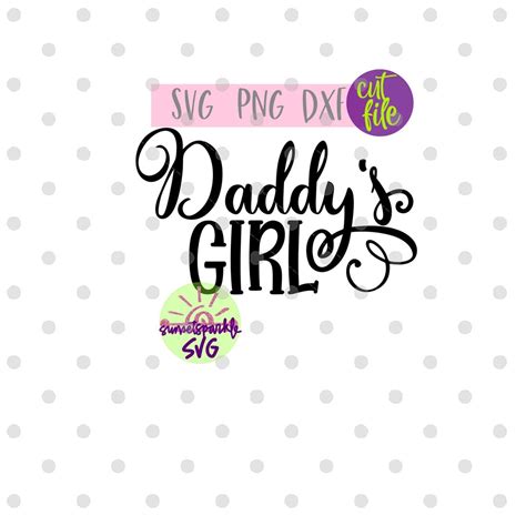 Daddys Girl Svg Baby Svg Dxf Png Instant Download Baby Girl Svg
