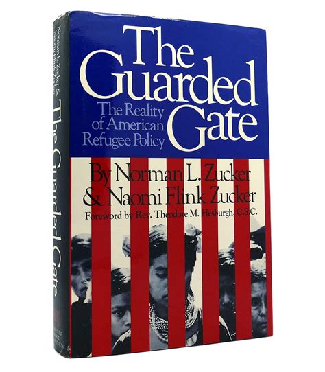 The Guarded Gate The Reality Of American Refugee Policy Norman L
