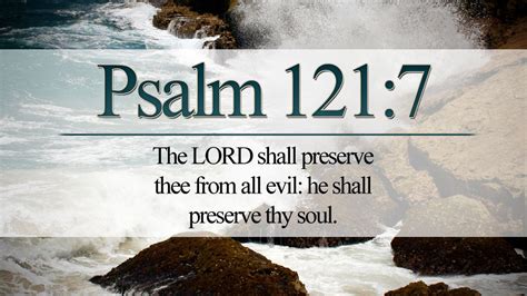 The Lord Shall Preserve Thee From All Evil He Shall Preserve Thy Soul