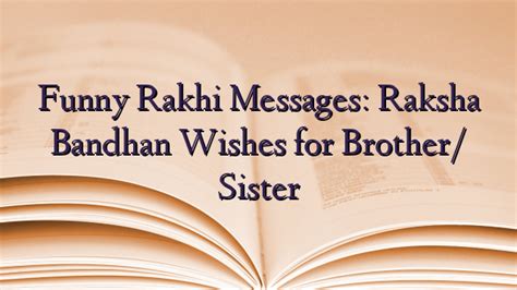 Funny Rakhi Messages Raksha Bandhan Wishes For Brother Sister Technewztop