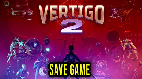 Vertigo Save Game Location Backup Installation Games Manuals Hot Sex Picture