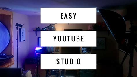 Easy Youtube Studio Setup On The Cheap Youtube