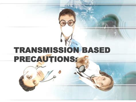 Ppt Standard And Transmission Based Precautions Powerpoint 7250 Hot