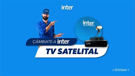 Cámbiate A Inter Televisión Satelital Youtube