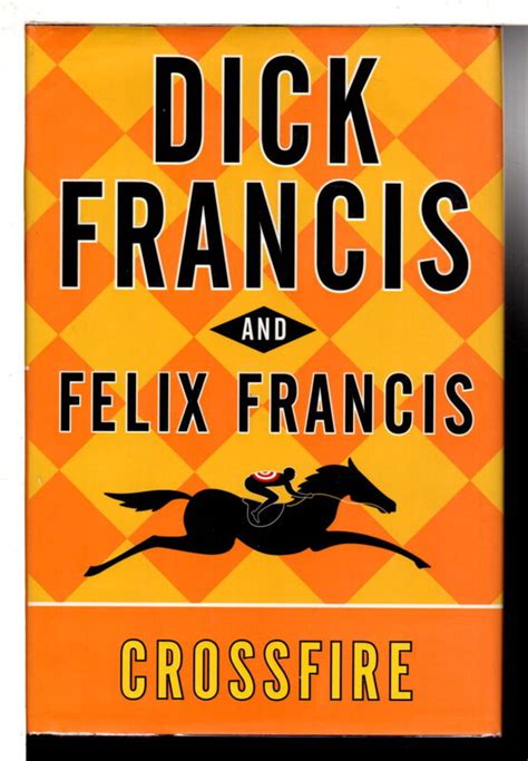 crossfire by francis dick and felix francis