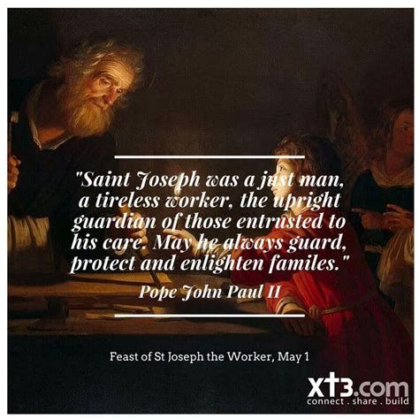 Saint Joseph Was A Just Man A Tireless Worker The Upright Guardian