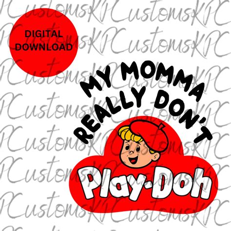 My Mama Really Don T Play Doh Svg Vintage Play Doh Image Etsy