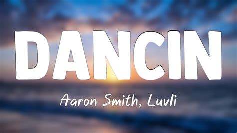 Dancin Krono Remix Aaron Smith Luvli Lyrics Video Youtube