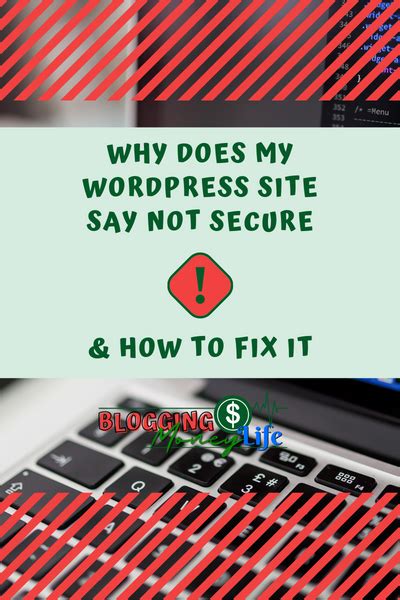 why does my wordpress site say not secure and how to fix it