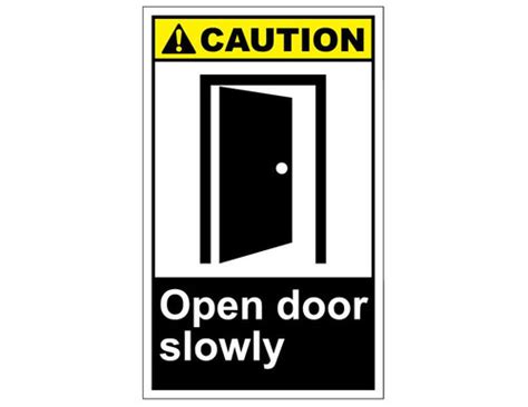 Caution Open Door Slowly Aluminum Sign