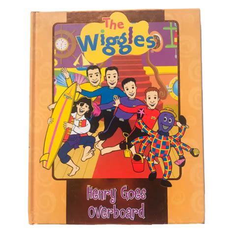 The Wiggles 1st Edition 2010 Henry Goes Overboard Kathleen Warren Hb