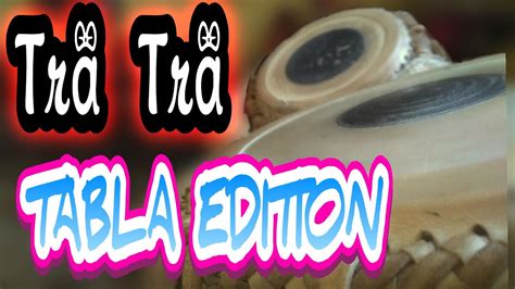 Tra Tra Song Tabla Cover Youtube