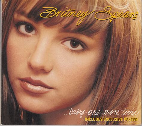 Oh baby, baby, i shouldn't have let you go and now you're out of sight, yeah. Britney Spears - ...Baby One More Time (CD, Single) | Discogs