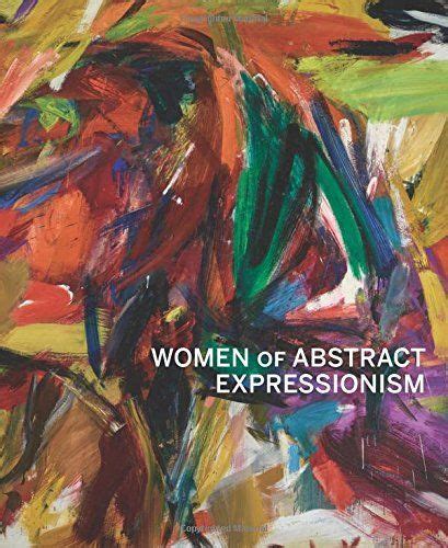 Women Of Abstract Expressionism In 2022 Abstract Expressionism