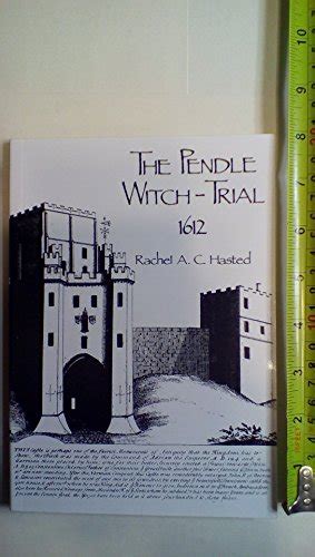 The Pendle Witch Trial 1612 By Rachel Hasted Used 9781871236231